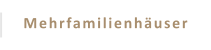 Mehrfamilienhäuser